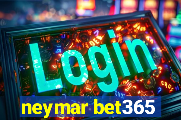neymar bet365